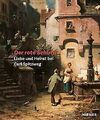 Der rote Schirm: Liebe und Heirat bei Carl Spitzweg von ... | Buch | Zustand gut