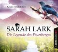 Die Legende des Feuerberges von Sarah Lark  10 CD