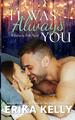 It Was Always You Erika Kelly Taschenbuch A Calamity Falls Novel Paperback 2020