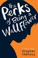 The Perks of Being a Wallflower YA edition von Chbosky, Stephen