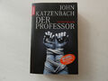 Der Professor: Psychothriller von Katzenbach, John | Buch | Zustand sehr gut