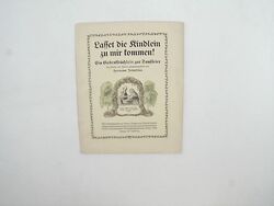 Lasset die Kindlein zu mir kommen! Ein Gedenkbüchlein zur Tauffeier für Eltern u