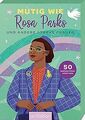 Mutig wie Rosa Parks und andere starke Frauen: 50 Inspir... | Buch | Zustand gut