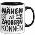 Nähen Tasse Geschenk Nähen Ist Wie Zaubern Können Geschenkidee Oma