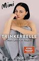 Trinkerbelle: Mein Leben im Rausch | Die SPIEGEL-Bestsel... | Buch | Zustand gut