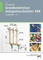 Arbeitsheft Grundkenntnisse Anlagenmechaniker SHK Lernfelder 1-4 Buch