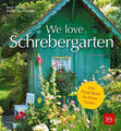 We love Schrebergarten|Martin Rist; Angelika Feiner|Broschiertes Buch|Deutsch