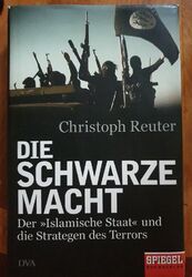 Die schwarze Macht - Der Islamische Staat und die Strategen des Terrors Reuter