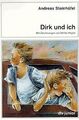 Dirk und ich von Andreas Steinhöfel | Buch | Zustand sehr gut