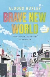 Brave New World: A Graphic Novel | Aldous Huxley, Fred Fordham | 2022 | englisch