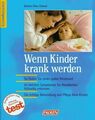 Wenn Kinder krank werden. So finden Sie einen guten Kinderarzt. An welchen Sympt