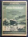 Harms Großer Schulatlas: Kartenwerk ü. das Deutsche Land, das Deutsche Volk 1940