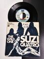 Suzi Quatro - The wild one - 7"SINGLE VINYL - SEHR GUT