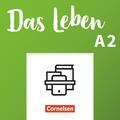 Das Leben A2: Gesamtband - Kurs- und Übungsbuch und Lizenzcode für...