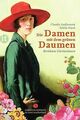 Die Damen mit dem grünen Daumen: Berühmte Gärtnerinnen (... | Buch | Zustand gut