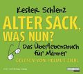 Alter Sack, was nun?: Das Überlebensbuch für Männer Das Überlebensbuch für Männe