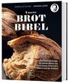 Unsere Brotbibel: Lafers Lieblingsrezepte der besten Bäcker aus Deutschland, Öst