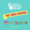 52 Things to Do While You Poo. | Hugh Jassburn | The 1980s Edition | Buch | 2022