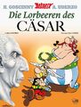 René Goscinny Asterix 18: Die Lorbeeren des Cäsar