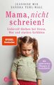 Mama, nicht schreien! ~ Jeannine Mik ~  9783466311132