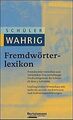 Schüler-WAHRIG Fremdwörterlexikon | Buch | Zustand sehr gut