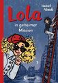 Lola in geheimer Mission (Band 3)