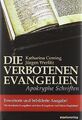 Die verbotenen Evangelien: Apokryphe Schriften vo... | Buch | Zustand akzeptabel