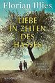 Liebe in Zeiten des Hasses: Chronik eines Gefühls 1... | Buch | Zustand sehr gut