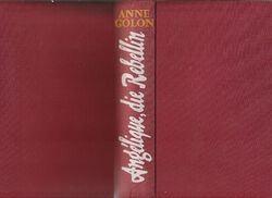 Angelique die Rebellin, von Anne Golon