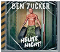 Ben Zucker - Heute Nicht ! (2023) CD Neuware OVP