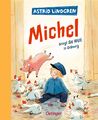 Michel aus Lönneberga 3. Michel bringt die Welt in Ordnung | Astrid Lindgren | B