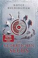 Die glorreichen Sechs: Roman von Buckingham, Royce | Buch | Zustand akzeptabel