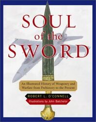 Soul of the Sword: An Illustrated H..., O'Connell, Robe