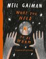 What You Need to Be Warm, Neil Gaiman
