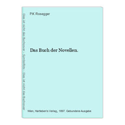 Das Buch der Novellen. Rosegger, P.K.: