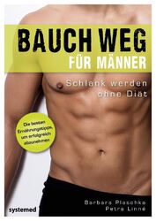 Bauch weg für Männer Schlank werden ohne Diät Barbara Plaschka (u. a.) Buch 2019