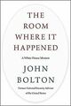 The Room Where It Happened: A White House Memoir vo... | Buch | Zustand sehr gut