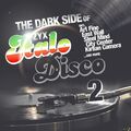 The Dark Side Of Italo Disco 2 | Langspielplatte | von Various