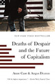 Deaths of Despair and the Future of Capitalism - Taschenbuch / Softback NEUE Hülle,