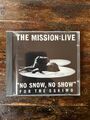 The MISSION: BBC Radio 1 Live in Concert CD - No Snow No Show For The Eskimo