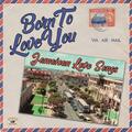 Various Artists Born To Love You - Jamaican Love Songs (Audio Cd) CD KSCD086 NEW