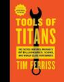 Tools of Titans | Timothy Ferriss | Buch | XXVII | Englisch | 2016