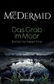 Das Grab im Moor: Ein Fall fur Karen Pirie de Val McDermid