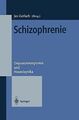 Schizophrenie: Dopaminrezeptoren und Neuroleptika v... | Buch | Zustand sehr gut