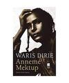 Anneme Mektup / Brief an meine Mutter, Waris Dirie