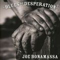 Joe Bonamassa - Blues of Desperation (Deluxe Silver Edition) '