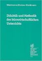 Didaktik und Methodik des bürowirtschaftlichen Unterrichts - Ute Mielow-Weidmann