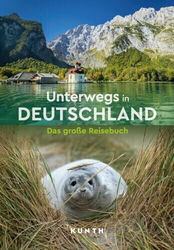 KUNTH Unterwegs in Deutschland: Das große Reisebuch Kunth Verlag Buch