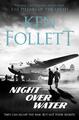 Night Over Water von Ken Follett (englisch) Taschenbuch Buch