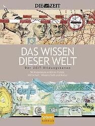 Das Wissen dieser Welt: Der ZEIT-Bildungskanon von n... | Buch | Zustand wie neuGeld sparen und nachhaltig shoppen!